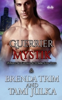 Guerrier Mystik: Alliance des Guerriers de l`Ombre Livre 2 B0CHL7MBS8 Book Cover