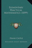 Elementary Practical Mathematics 102206830X Book Cover