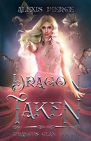 Dragon Taken (Draecus Clan) B083XTHBJ1 Book Cover