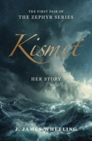 Kismet : Zephyr Series 1968526013 Book Cover