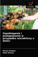Zapobieganie i postępowanie w przypadku wścieklizny u dzieci 6203520985 Book Cover