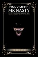 Jonny Meets Mr Nasty: Book 3 198450469X Book Cover