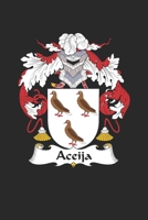 Aceija: Aceija Coat of Arms and Family Crest Notebook Journal (6 x 9 - 100 pages) 1692526758 Book Cover