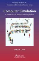 Computer Simulation: A Foundational Approach Using Python 1498726828 Book Cover