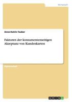 Faktoren der konsumentenseitigen Akzeptanz von Kundenkarten 3640456548 Book Cover
