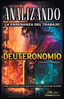 Analizando la Enseñanza del Trabajo en Deuteronomio: Una Perspectiva para la Vida Laboral Actual B0BWF1GC2R Book Cover