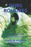 OURS POLAIRES: UNE COMPILATION D'INFORMATIONS ÉTABLIES (French Edition) B085RRZHJM Book Cover