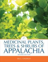 Medicinal Plants, Trees & Shrubs of Appalachia 1621479803 Book Cover