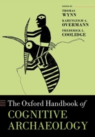 Oxford Handbook of Cognitive Archaeology 0192895958 Book Cover