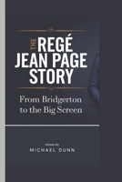 A Regé Jean Page Story: From Bridgerton to the Big Screen B0DW4HSRB3 Book Cover