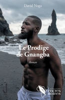 Le Prodige de Gnangba: Roman (Encres Noires) (French Edition) 2343169543 Book Cover