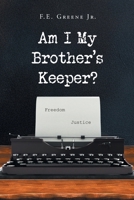 Am I My Brother's Keeper? B0GL7KB9ZC Book Cover