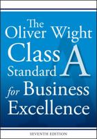 The Oliver Wight Class A Checklist for Business Excellence (Oliver Wight Maufacturing) 047174106X Book Cover