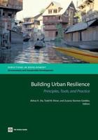 Building Urban Resilience: Principles, Tools, and Practice 0821388657 Book Cover