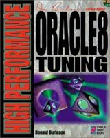 High Performance Oracle8 Tuning: Performance and Tuning Techniques for Getting the Most from Your Oracle8 Database 1576102173 Book Cover
