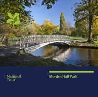 Morden Hall Park: National Trust Guidebook 1843593661 Book Cover