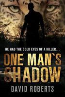 One Man's Shadow 1475229437 Book Cover