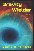 Gravity Wielder: Book 2 or Re-Forge null Book Cover