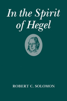 In the Spirit of Hegel: A Study of G. W. F. Hegel's "Phenomenology of Spirit" 0195036506 Book Cover