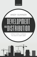 Development and Distribution: Structural Change in South East Asia 0198792360 Book Cover