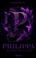 Philippa: magische Augen 1521367086 Book Cover