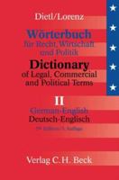 Wörterbuch für Recht, Wirtschaft und Politik: Wörterbuch für Recht, Wirtschaft und Politik 2. Deutsch - Englisch: Tl 2 3406480675 Book Cover