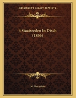 4 Staatsreden In Dtsch (1856) 1179807685 Book Cover