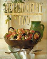 Noteworthy Two: A Recipe Collection from the Ravinia Festival 1556525788 Book Cover