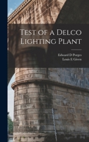 Test of a Delco Lighting Plant 1016525346 Book Cover