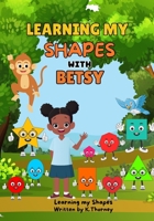 Learning My Shapes With Betsy B0F6K1ZF5P Book Cover
