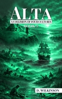 Alta: A Collision of Four Cultures - Book 3 B0H4MC5HW6 Book Cover