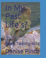 In My Past Life's?: Book Twenty-nine 1728887623 Book Cover