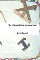 The Ultimate Bdsm Resource Book 1492243256 Book Cover