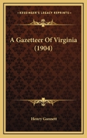 The Gazetteer of Virginia 1276060270 Book Cover