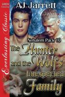 The Hunter and the Wolf's Unexpected Family (Nehalem Pack #10) 1632580896 Book Cover