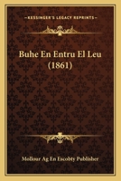 Buhe En Entru El Leu (1861) 1168065461 Book Cover