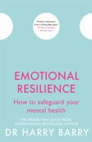 Emotional Resilience: How to safeguard your mental health 1409174573 Book Cover