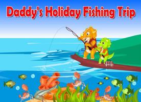 Daddy's Holiday Fishing Trip 0692066985 Book Cover