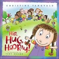Hip, Hug, Hooray 0764225405 Book Cover