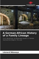 A German-African History of a Family Lineage 6630428412 Book Cover