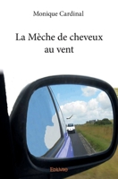 La Mèche de cheveux au vent (French Edition) 2334082570 Book Cover