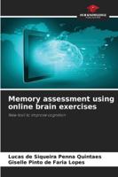 Memory assessment using online brain exercises: New tool to improve cognition 6208814561 Book Cover