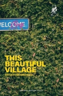 This Beautiful Village 1786828294 Book Cover