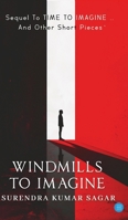 Windmills to Imagine 9359894508 Book Cover