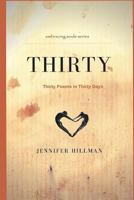 30: Thirty Poems for Thrity Days 0974253944 Book Cover