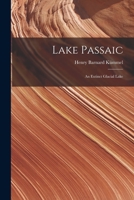 Lake Passaic. an Extinct Glacial Lake 1016657250 Book Cover