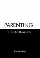 Parenting: The Bottom Line 1426955200 Book Cover