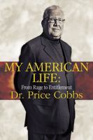 My American Life: From Rage to Entitlement 0743496191 Book Cover