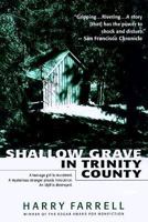 Shallow Grave in Trinity County 0312206720 Book Cover