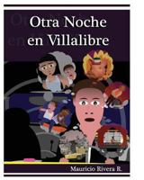 Otra Noche En Villalibre 1728974127 Book Cover